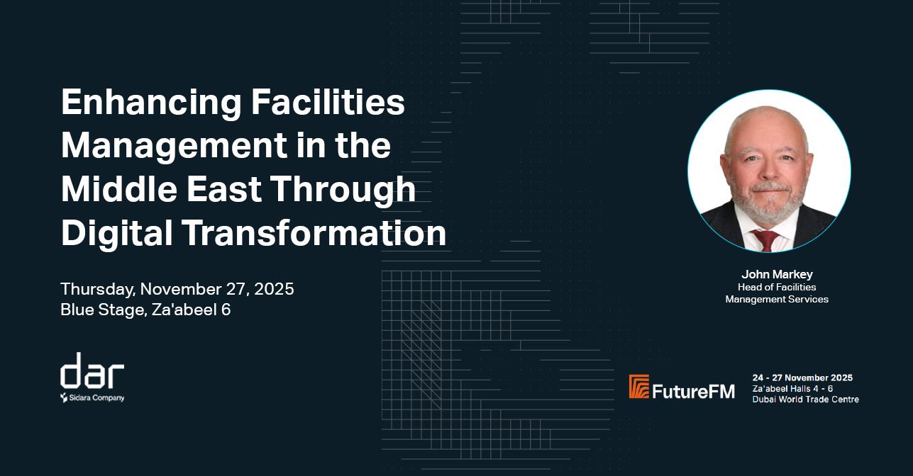 Dar’s Head of Facilities Management, John Markey, to speak at FutureFM 2025 in Dubai